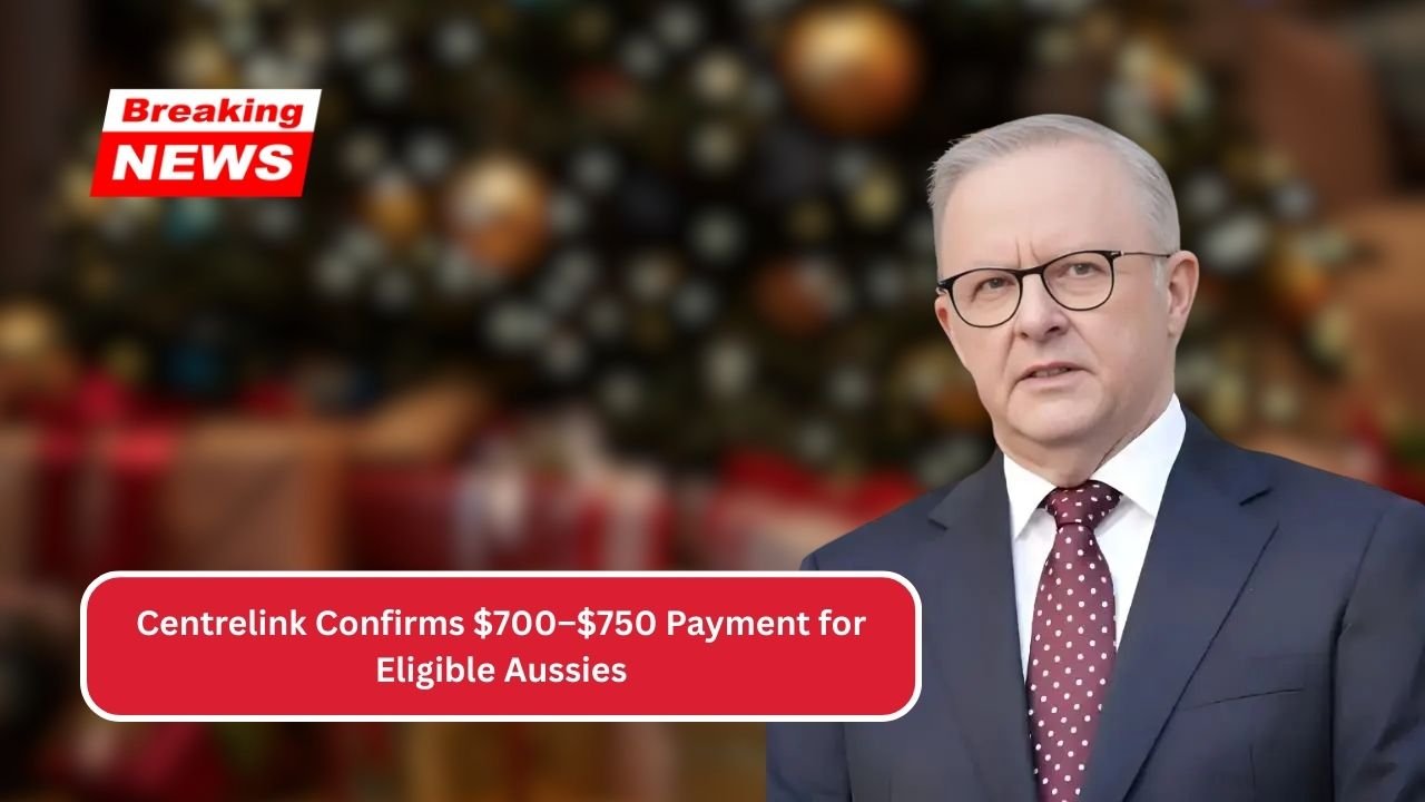 Centrelink Confirms $700–$750 Payment for Eligible Aussies in January 2026